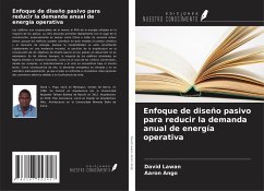 Enfoque de diseño pasivo para reducir la demanda anual de energía operativa - Lawan, David; Ango, Aaron