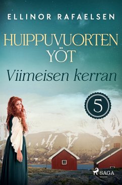 Viimeisen kerran - Huippuvuorten yöt 5 - Rafaelsen, Ellinor