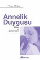 Annelik Duygusu - Miller, Tina