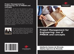 Project Management for Engineering: use of PMBOK and concepts - Miranda, Adalberto Gomes de;Miranda, Adailza Aparício de