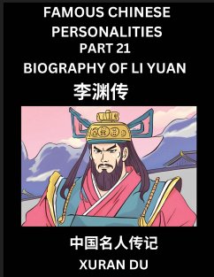 Famous Chinese Personalities (Part 21) - Biography of Li Yuan, Learn to Read Simplified Mandarin Chinese Characters by Reading Historical Biographies, HSK All Levels - Du, Xuran