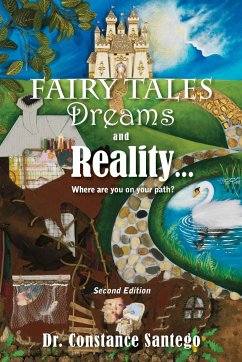 Fairy Tales, Dream, And Reality... Where are you on your path? - Santego, Constance