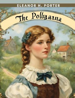 The Pollyanna - Eleanor H. Porter