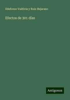 Efectos de 301 días - Valdivia y Ruiz-Bejarano, Ildefonso