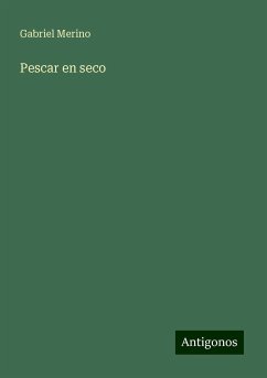 Pescar en seco - Merino, Gabriel