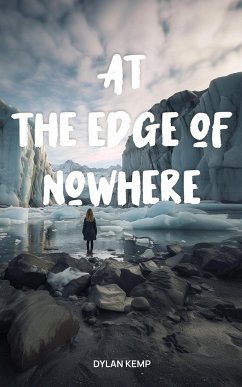 At the Edge of Nowhere - Kemp, Dylan A