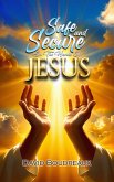Safe and Secure in the Hands of Jesus (eBook, ePUB)
