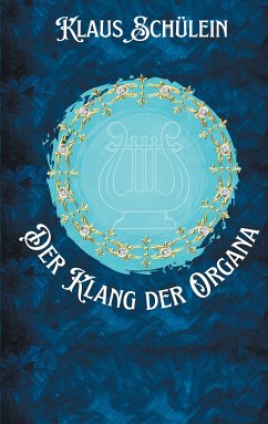 Der Klang der Organa (eBook, ePUB) - Schülein, Klaus
