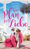 Kein Plan für die Liebe (eBook, ePUB)