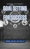 Goal Setting for Success (eBook, ePUB)