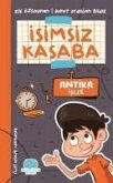 Isimsiz Kasaba - Antika Isler