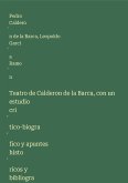 Teatro de Calderon de la Barca, con un estudio cri¿tico-biogra¿fico y apuntes histo¿ricos y bibliogra¿ficos sobre cada comedia