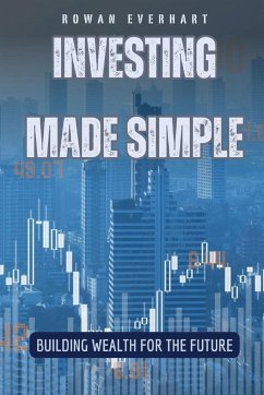 Investing Made Simple - Everhart, Rowan