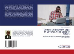 My (Un)Employment Saga in Guyana: A Sad State of Affairs - Livingstone, Kerwin A.
