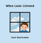 When Louie Listened