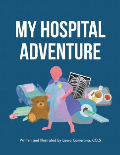 My Hospital Adventure - Camerona, Laura