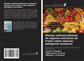 Efectos antimicrobianos de algunos extractos de frutas sobre algunos patógenos humanos