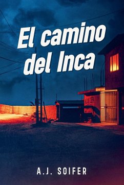 El camino del Inca - Soifer, Alejandro