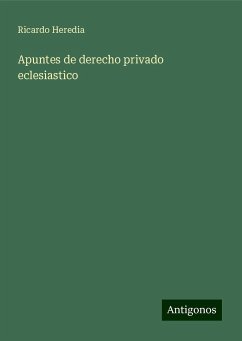 Apuntes de derecho privado eclesiastico - Heredia, Ricardo