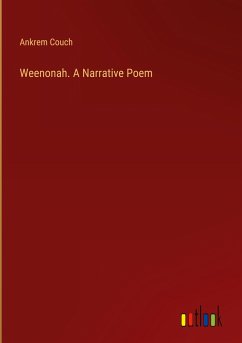 Weenonah. A Narrative Poem