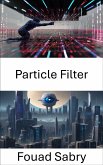 Particle Filter (eBook, ePUB)