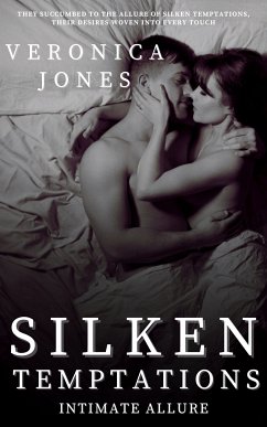 Silken Temptations (eBook, ePUB) - Jones, Veronica