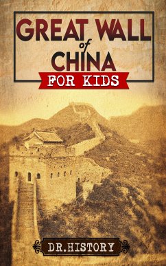 Great Wall of China (eBook, ePUB) - Dr. History