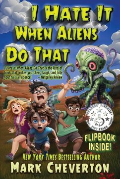 I Hate It When Aliens Do That - Cheverton, Mark
