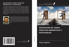 MOTIVACIÓN DE LOGRO: ASPECTOS NORMATIVOS Y PATOLÓGICOS - Tapalova, Ol'ga