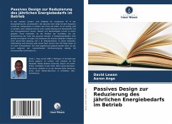 Passives Design zur Reduzierung des jährlichen Energiebedarfs im Betrieb - Lawan, David;Ango, Aaron