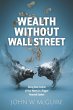 Wealth Without Wall Street - Bild 1
