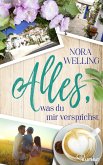 Alles, was du mir versprichst (eBook, ePUB)