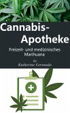 Cannabis-Apotheke : Freizeit- und medizinisches Marihuana (eBook, ePUB)