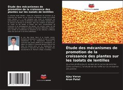 Étude des mécanismes de promotion de la croissance des plantes sur les isolats de lentilles - Varun, Ajay;Patel, Arun