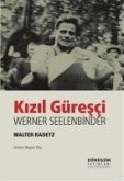 Kizil Güresci - Werner Seelenbinder