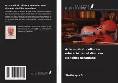 Arte musical, cultura y educación en el discurso científico ucraniano - O. H., Stakhevych