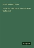 El folklore andaluz: revista de cultura tradicional