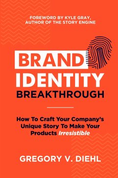 Brand Identity Breakthrough (eBook, ePUB) - Diehl, Gregory