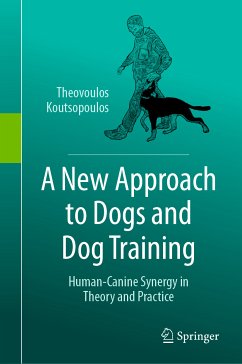 A New Approach to Dogs and Dog Training (eBook, PDF) - Koutsopoulos, Theovoulos