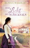 Das Licht des Schicksals - Töchter der Freiheit (eBook, ePUB) Das Licht des Schicksals - Töchter der Freiheit (eBook, ePUB)