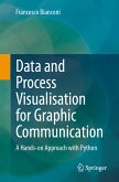 Data and Process Visualisation for Graphic Communication (eBook, PDF)