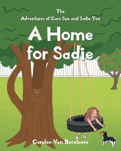 A Home for Sadie - Becelaere, Caralee van