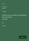 Historia de la conquista del Paraguay, Rio de la Plata y Tucuma¿m