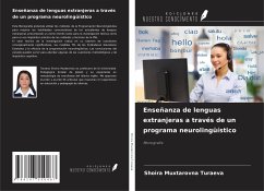 Enseñanza de lenguas extranjeras a través de un programa neurolingüístico - Turaeva, Shoira Muxtarovna