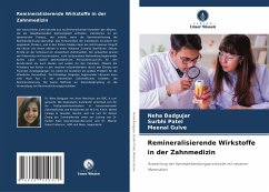 Remineralisierende Wirkstoffe in der Zahnmedizin - Badgujar, Neha;Patel, Surbhi;Gulve, Meenal