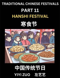 Chinese Festivals (Part 11) - Hanshi Festival, Learn Chinese History, Language and Culture, Easy Mandarin Chinese Reading Practice Lessons for Beginners, Simplified Chinese Character Edition - Zuo, Yiyi