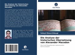 Die Analyse der historischen Übersetzung von Alexander Macedon - Ghourchibeygi, Soheyl