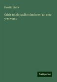 Crisis total: pasillo cómico en un acto y en verso