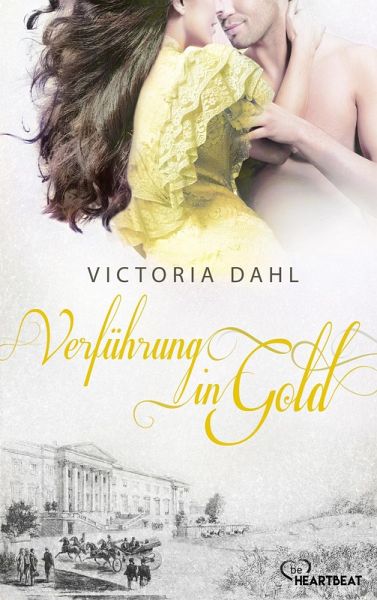 Verführung in Gold (eBook, ePUB) Verführung in Gold (eBook, ePUB)