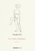 Le ossa cantano (eBook, PDF) Le ossa cantano (eBook, PDF)